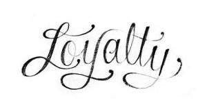 Loyalty